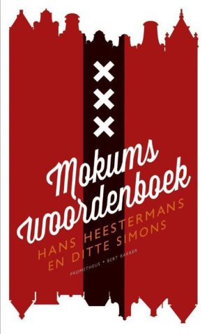 Amsterdams woordenboek - de betekenis van Mokumse woorden.